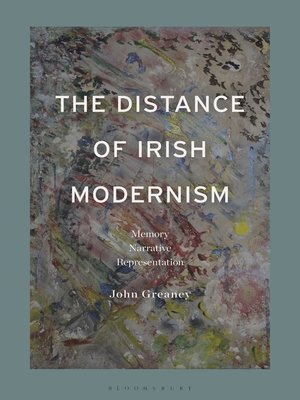 cover image of The Distance of Irish Modernism